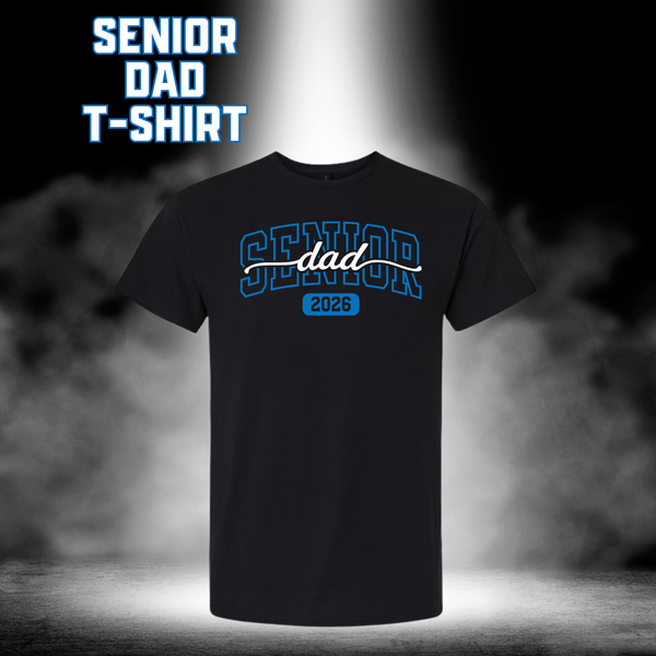 Senior Dad 2026 T-Shirt - BLACK