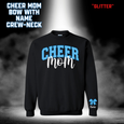 CUSTOM GLITTER Cheer Mom (Bow With Name) Crew-Neck