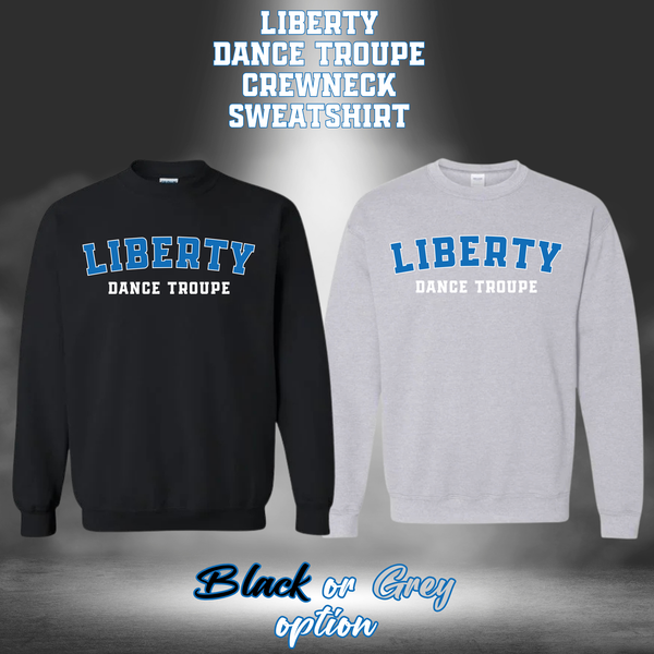 LIBERTY DANCE TROUPE Crew Neck Sweatshirt