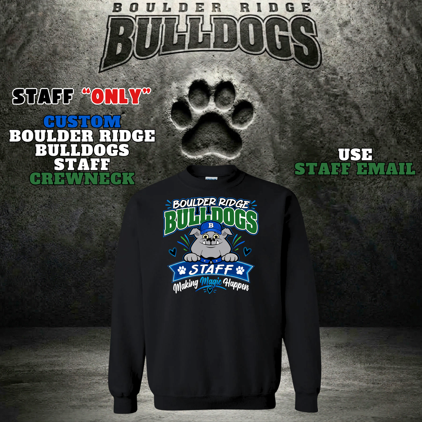 Boulder Ridge Bulldogs Staff Crewneck Sweater - BLACK - "STAFF ONLY"