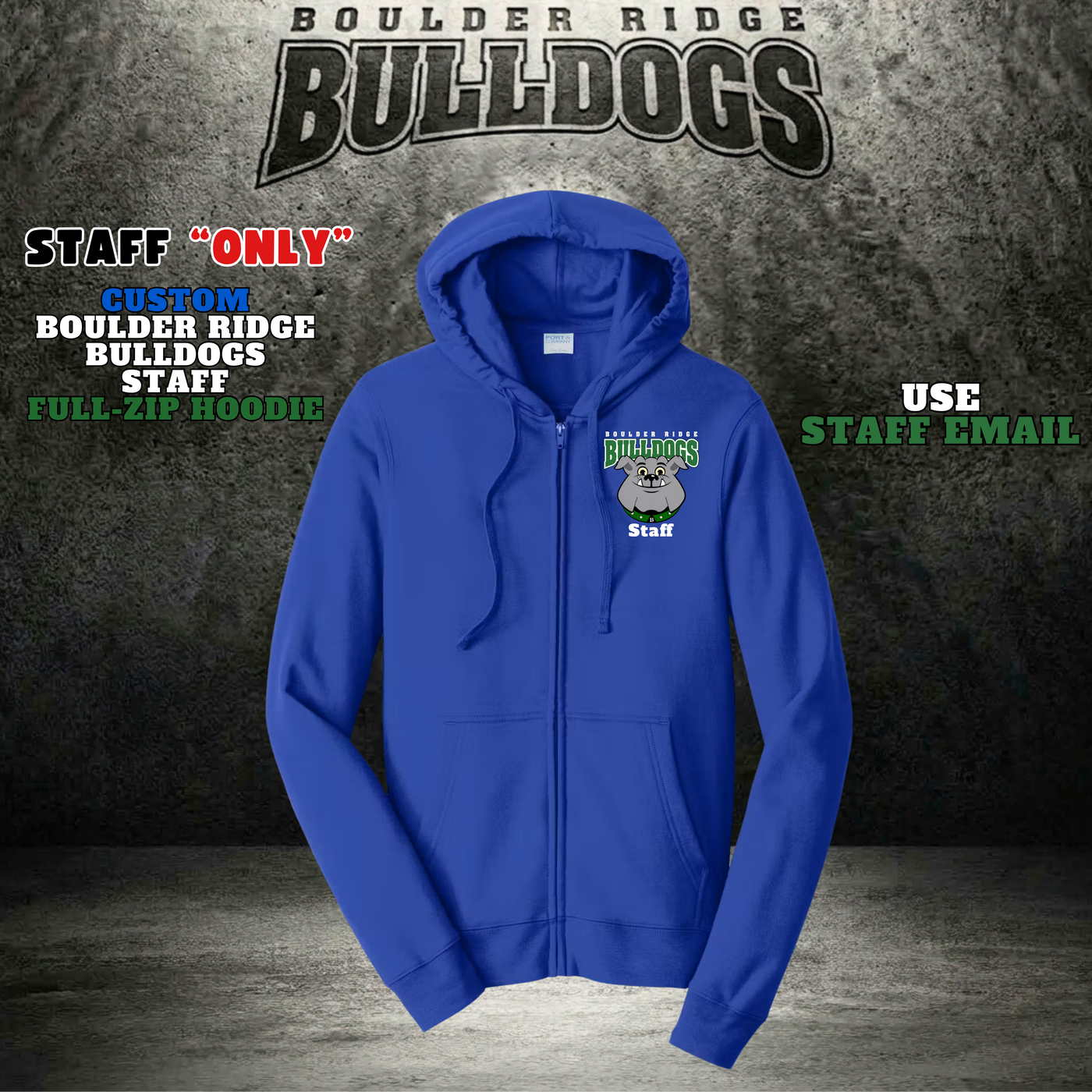 Boulder Ridge Bulldogs Full-Zip Hoodie - ROYAL BLUE - "STAFF ONLY"