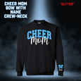 CUSTOM GLITTER Cheer Mom (Bow With Name) Crew-Neck