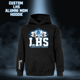 CUSTOM LHS ALUMNI MOM HOODIE