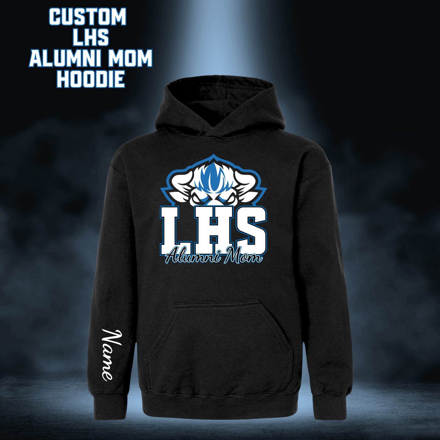 CUSTOM LHS ALUMNI MOM HOODIE