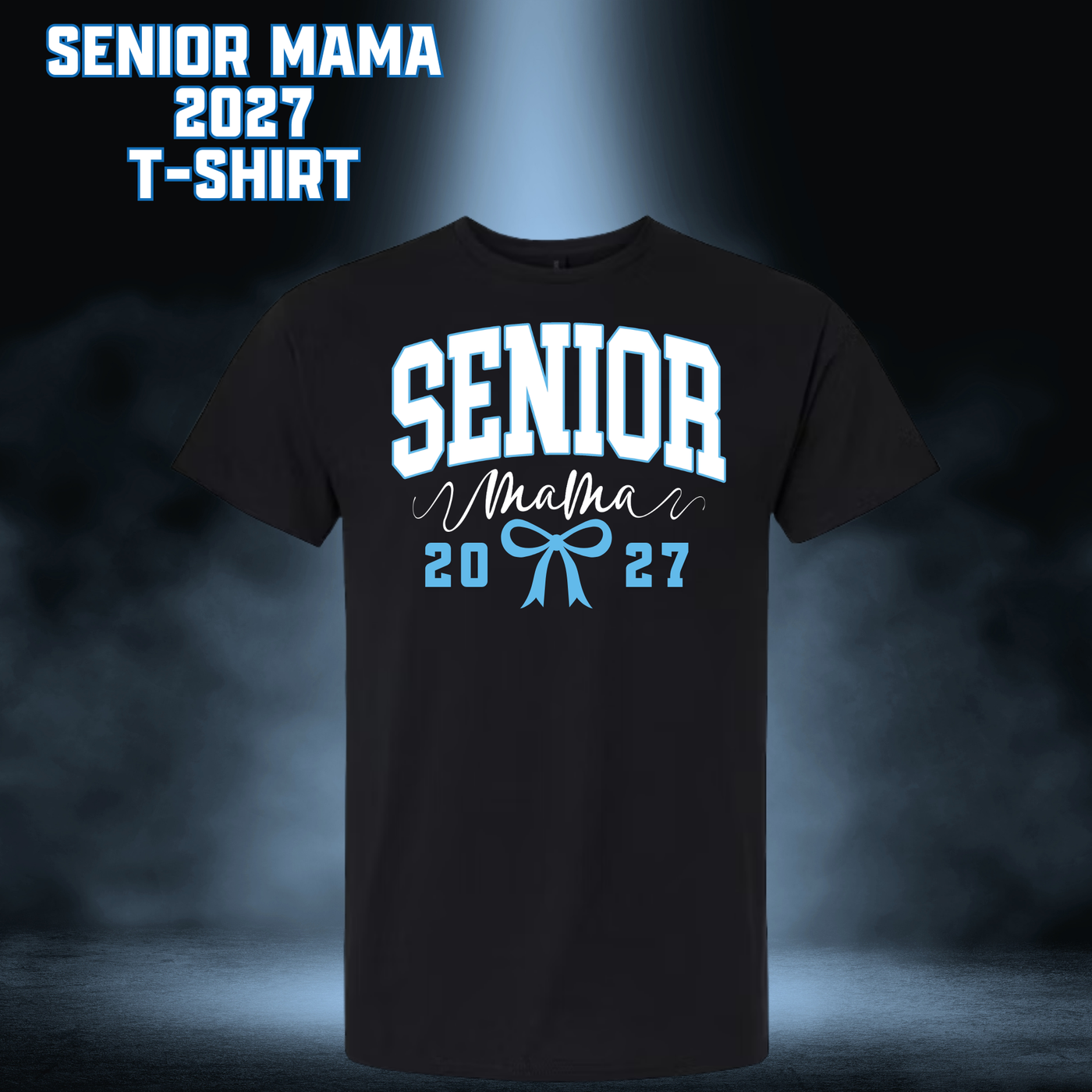 Senior Mama 2027 T-Shirt - BLACK