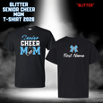 CUSTOM GLITTER Senior Cheer Mom T-shirt 2026