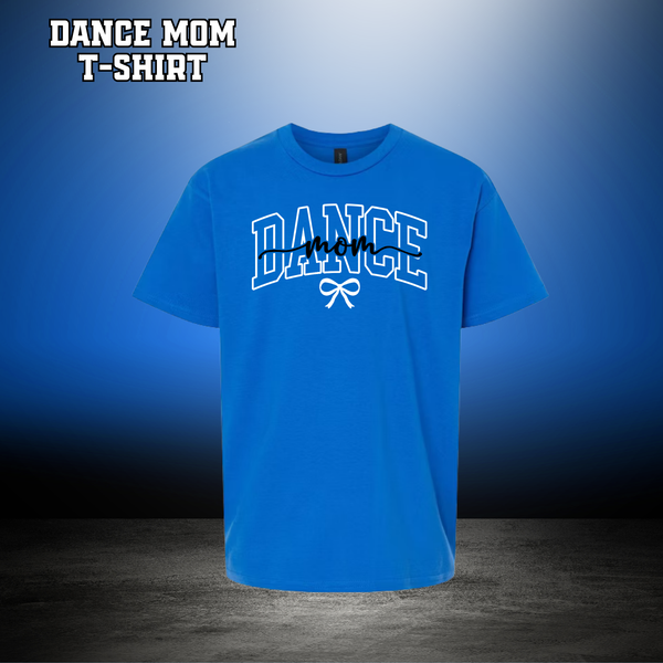 Dance Mom T-Shirt - BLUE