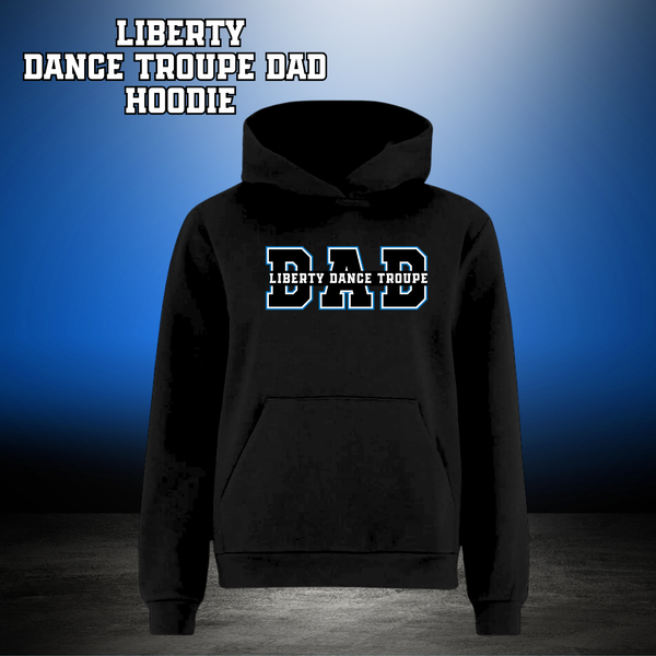 LIBERTY DANCE TROUPE DAD Hoodie - Black