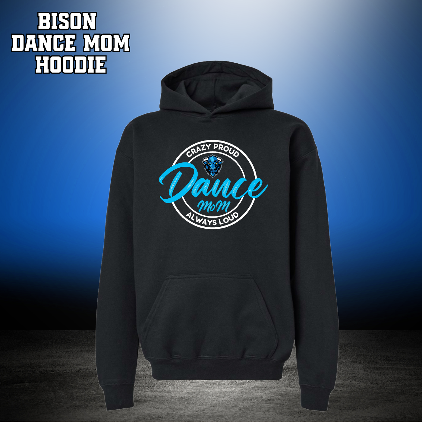 Bison Dance Mom Hoodie