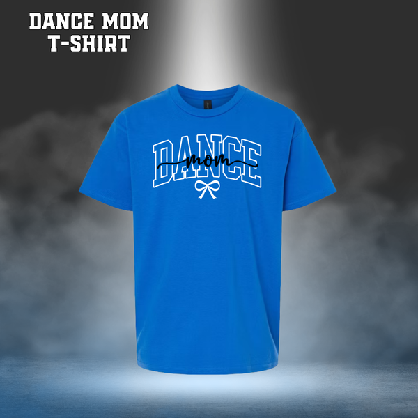 Dance Mom T-Shirt - BLUE