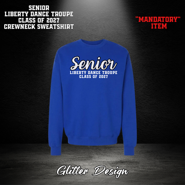 GLITTER Senior Liberty Dance Troupe Class of 2027 Crewneck Sweater- BLUE