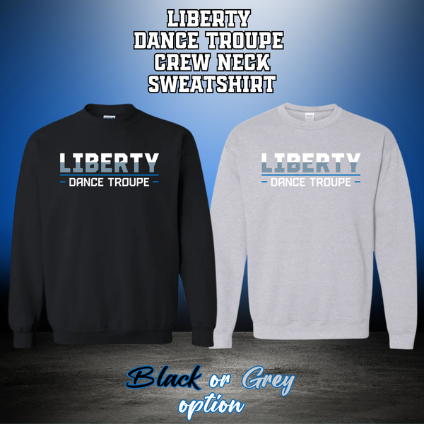 LIBERTY DANCE TROUPE CREW NECK Sweatshirt