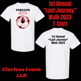 Custom 1st Annual "Last Journey" Walk 2023 Clarissa Lewis T-shirts