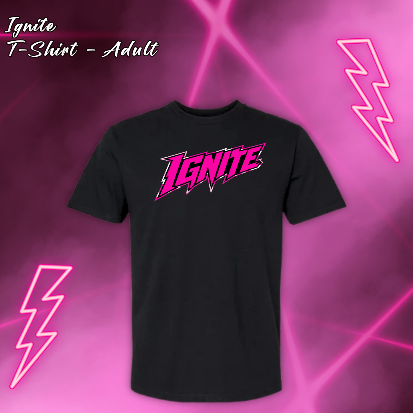 Ignite T-Shirt - ADULT