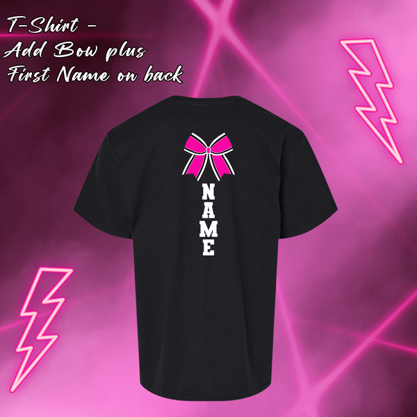 CUSTOM VOLTAGE ADD ON- Add Bow Plus First Name on Back of T-shirt