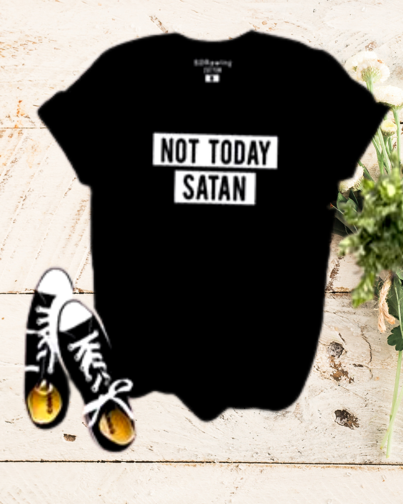 NOT TODAY SATAN women's cotton t-shirt